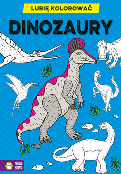 Lubię kolorować. Dinozaury