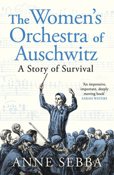 The Women's Orchestra of Auschwitz. A Story of Survival wer. angielska
