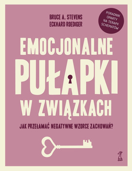 Emocjonalne pułapki w związkach. Jak przełamać negatywne wzorce zachowań?