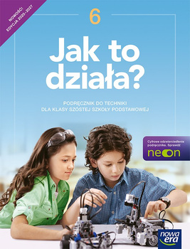 Technika Jak to działa? podręcznik dla klasy 6 szkoły podstawowej EDYCJA 2025-2027