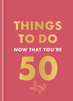 Things to Do Now That You're 50 wer. angielska