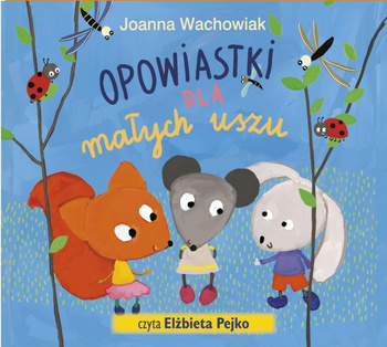 CD MP3 Opowiastki dla małych uszu