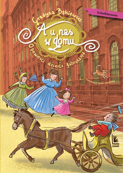 A u nas w domu. Opowieści dzieci fabrykanta wyd. 5