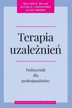 Terapia uzależnień. Podręcznik dla profesjonalistów