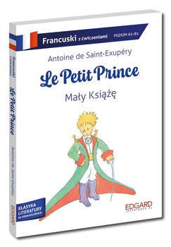 Mały Książę / Le Petit Prince. Klasyka z ćwiczeniami wyd. francuskie