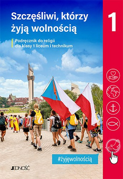 Religia Szczęśliwi, którzy żyją wolnością dla klasy 1 liceum i technikum