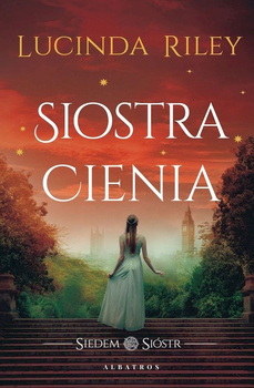 Siostra cienia. Siedem Sióstr. Tom 3