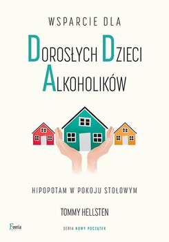 Wsparcie dla dorosłych dzieci alkoholików wyd. 2023