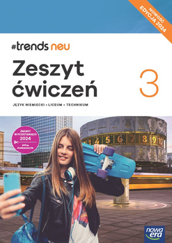 Nowa Język Niemiecki Trends Neu 3 zeszyt ćwiczeń liceum i technikum EDYCJA 2025