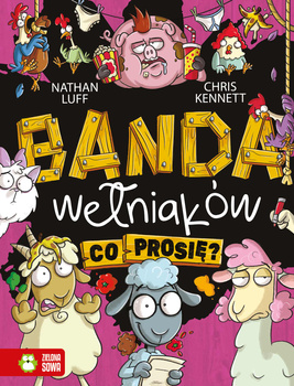 Banda Wełniaków. Co prosię?