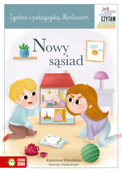 Już czytam. Montessori. Nowy sąsiad