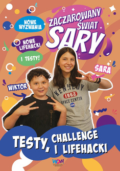 Testy, challenge i lifehacki. Zaczarowany Świat Sary
