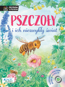 Pszczoły i ich niezwykły świat