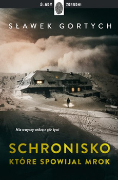 Schronisko, które spowijał mrok wyd. 2025