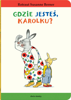 Gdzie jesteś, Karolku? Królik Karolek