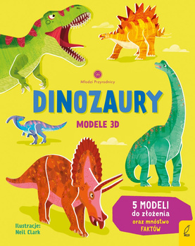 Dinozaury. Modele 3D. Młodzi przyrodnicy