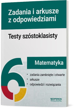 Matematyka testy szóstoklasisty zadania i arkusze