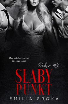 Słaby punkt. Haker. Tom 3