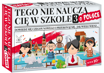 Gra Tego nie nauczą Cię w szkole 3 o Polsce