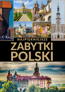 Najpiękniejsze zabytki Polski