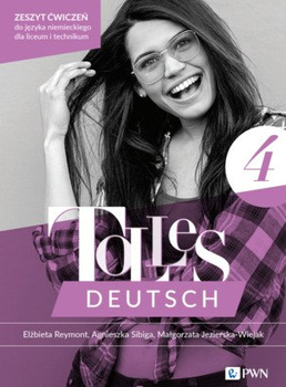 Tolles Deutsch 4.Zeszyt ćwiczeń do języka niemieckiego dla liceum i technikum