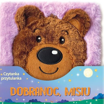 Dobranoc Misiu. Czytanka przytulanka
