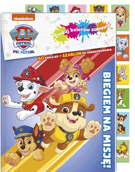 Biegiem na misję. Psi Patrol. Dodaj kolorów zabawie