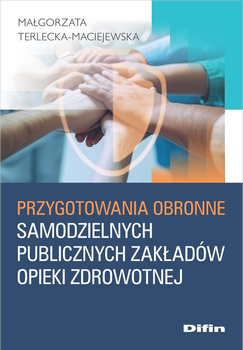 Przygotowania obronne samodzielnych publicznych zakładów opieki zdrowotnej
