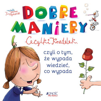 Dobre maniery Cecylki Knedelek, czyli o tym, że wypada wiedzieć, co wypada