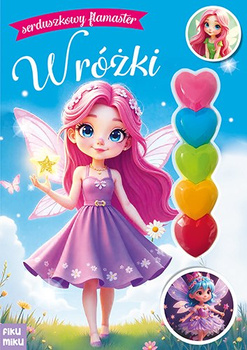 Wróżki. Serduszkowy flamaster