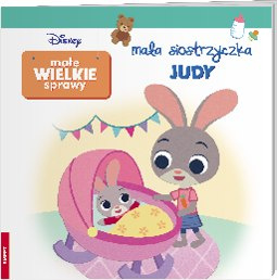 Disney Maluch Małe Wielkie Spraw. Mała siostrzyczka Judy GRO-9115
