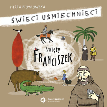 Święty Franciszek. Święci uśmiechnięci