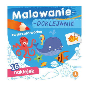 MALOWANIE-DOKLEJANIE. ZWIERZĘTA WODNE