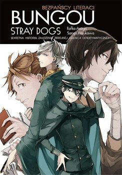 Bungou stray dogs. Light novel. Sekretna historia założenia Zbrojnej Agencji Detektywistycznej