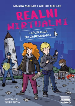 Realni wirtualni. I aplikacja do zapominania