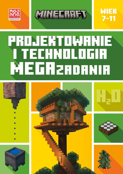 Projektowanie i technologia. Megazadania. 7-11 lat. Minecraft