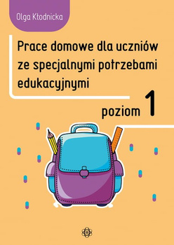 Prace domowe dla uczniów ze specjalnymi potrzebami edukacyjnymi poziom 1