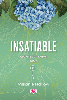 Insatiable. Cloverleigh Farms. Tom 3