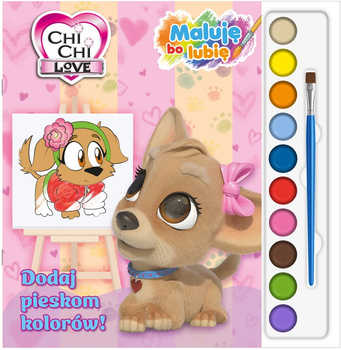 Dodaj pieskom kolorów! Chi Chi Love. Maluję, bo lubię