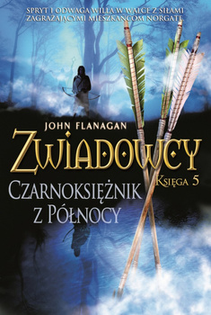 Czarnoksiężnik z Północy. Zwiadowcy. Tom 5