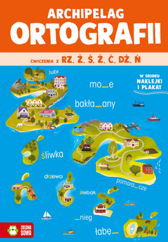 Archipelag ortografii. Ćwiczenia z rz,ż, ś, ź, ć, dź, ń