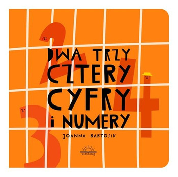 Dwa, trzy, cztery. Cyfry i numery