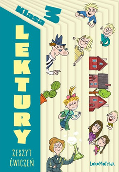 Lokomotywa Lektury Zeszyt ćwiczeń dla 3 klasy