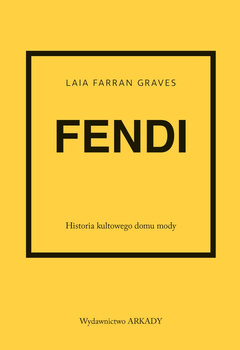 Fendi. Historia kultowego domu mody