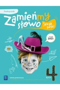 Język polski Zamieńmy słowo podręcznik klasa 4 szkoła podstawowa