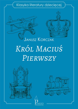 Król Maciuś Pierwszy