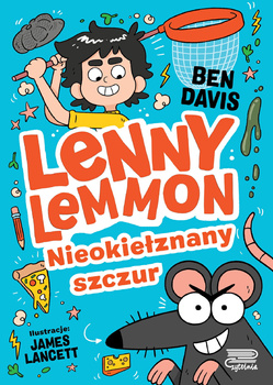 Lenny Lemmon. Nieokiełznany szczur (tom 1)