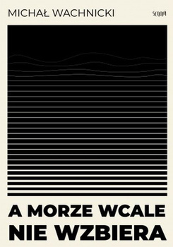 A morze wcale nie wzbiera