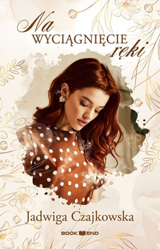 Na wyciągnięcie ręki