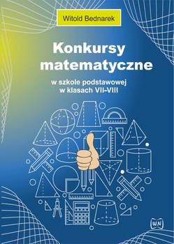 Konkursy matematyczne w szkole podstawowej w klasach VII-VIII